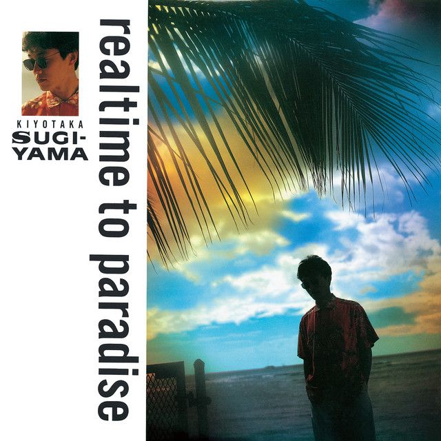 Kiyotaka Sugiyama - Realtime To Paradise | Embark (30206-28)