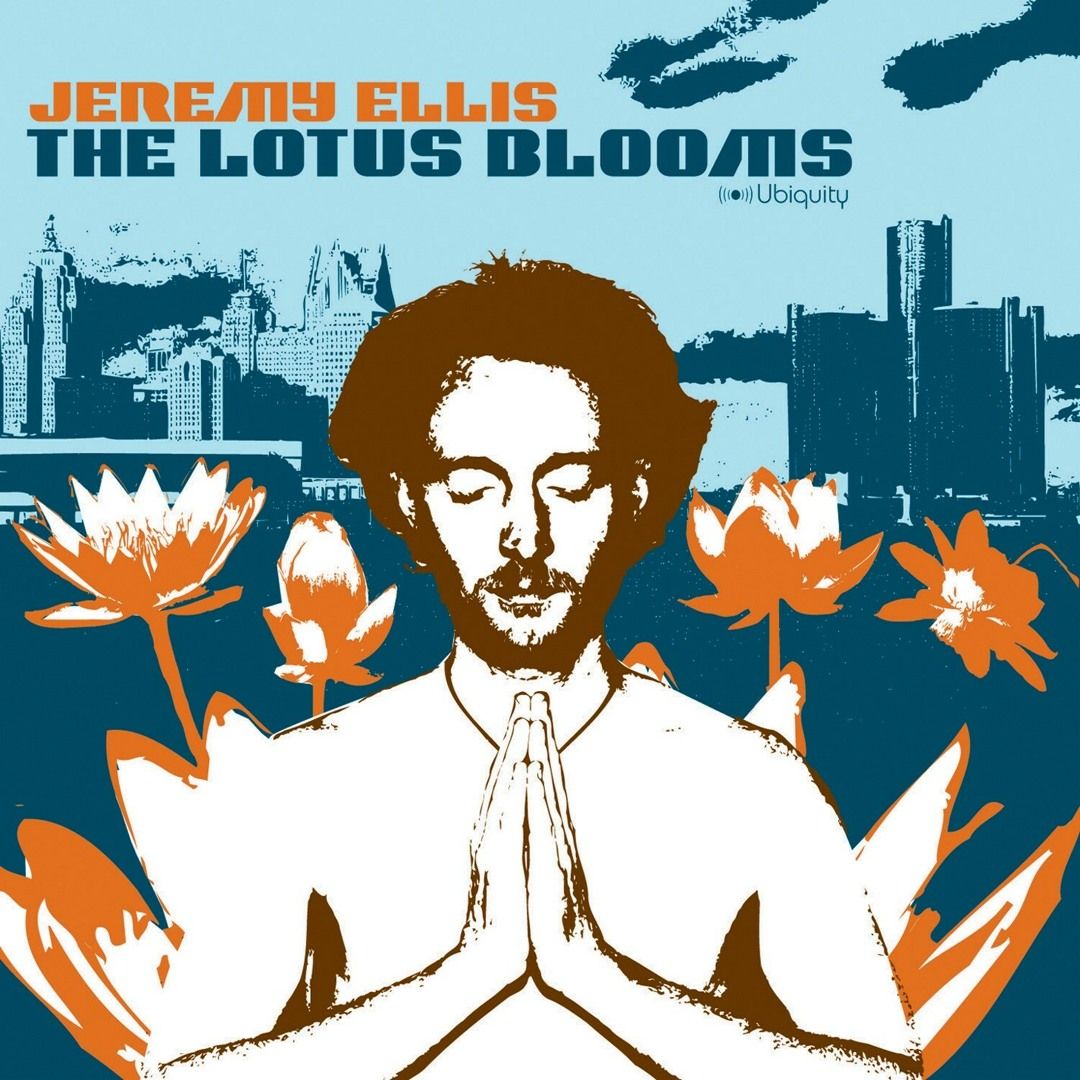 Jeremy Ellis - The Lotus Blooms | Ubiquity (URLP 165) - main