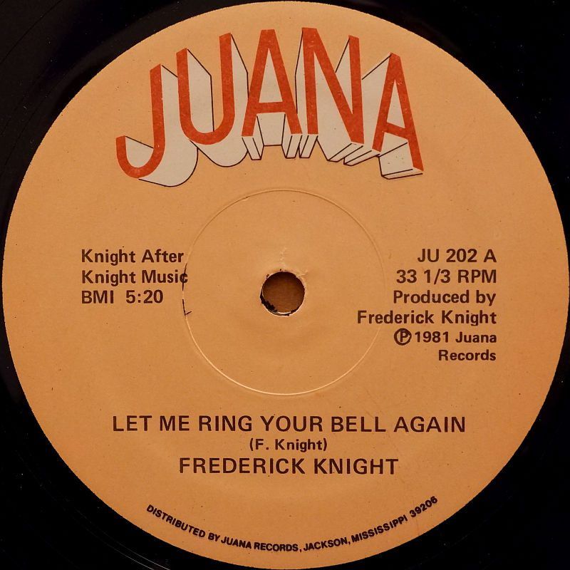 Frederick Knight - Let Me Ring Your Bell Again | Juana (JU 202)
