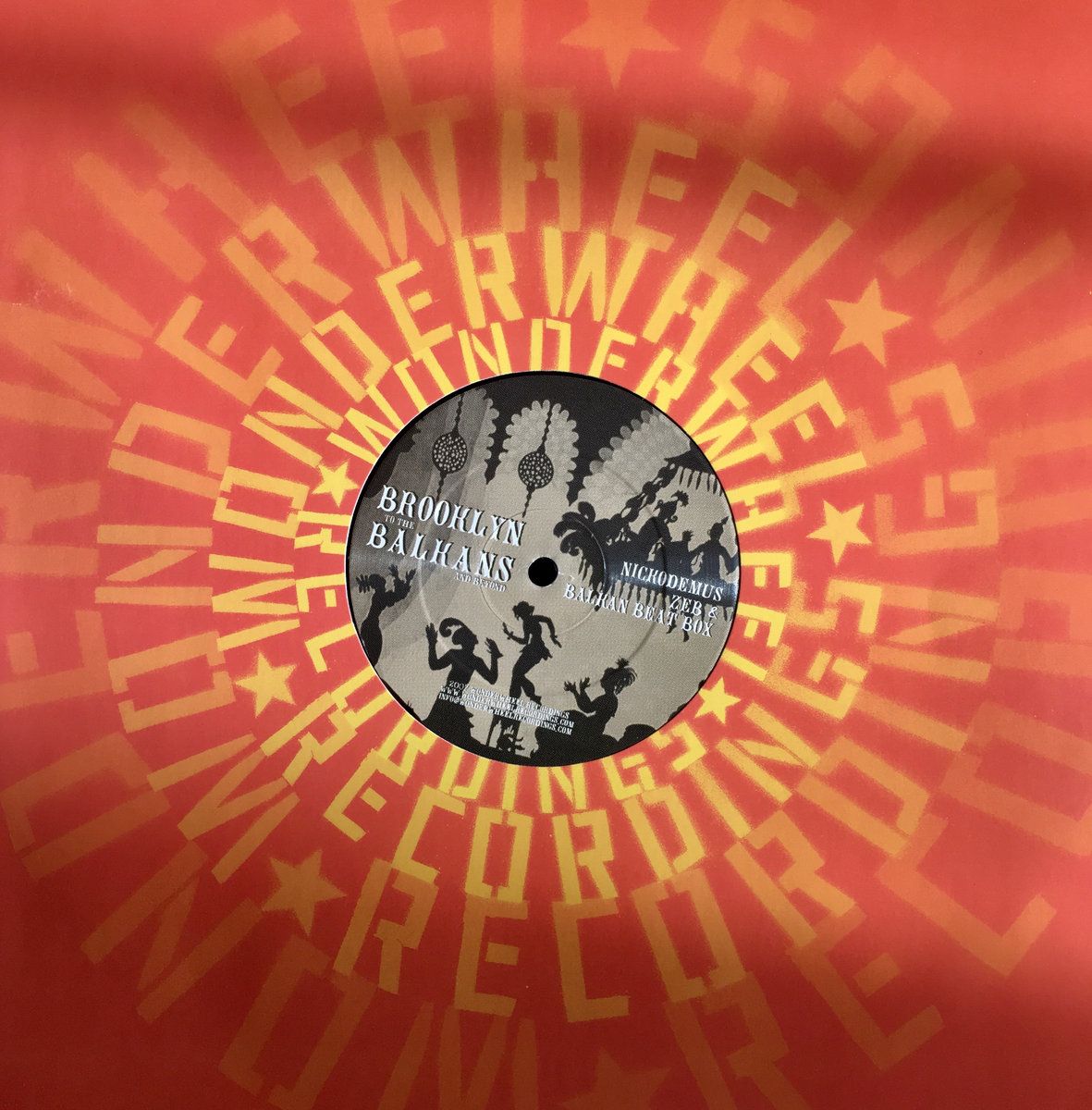 Nickodemus , Zeb & Balkan Beat Box - Brooklyn To The Balkans And Beyond | Wonderwheel Recordings (WONDER-16) - main