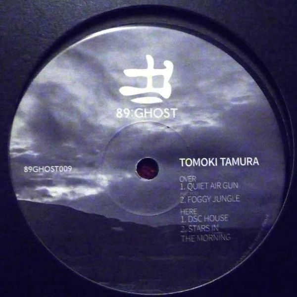 Tomoki Tamura - Quiet Air Gun Ep | 89:GHOST (89GHOST009) - 2