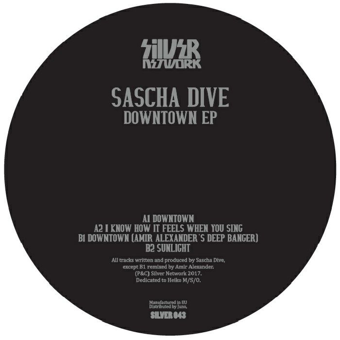 Sascha Dive - Downtown EP | Silver Network (SILVER 043)