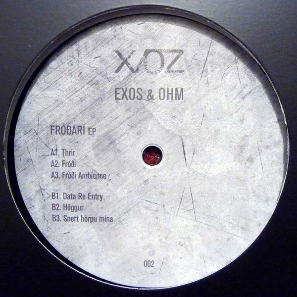 Exos & Ohm - Fróðari EP | X/OZ (XOZ002) Exos & Ohm - Fróðari EP | X/OZ (XOZ002)