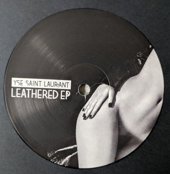 Yse Saint Laur'ant - Leathered EP | Vinyl Only (Vinyl Only Records #09)