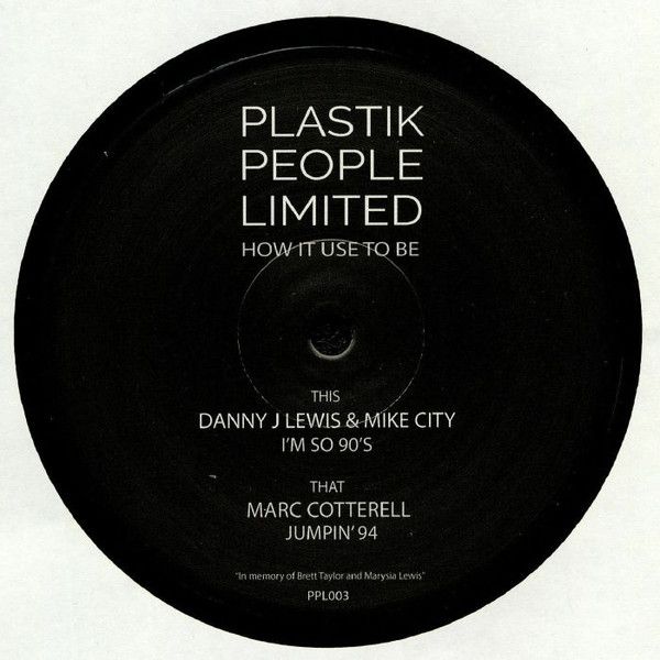 Danny J Lewis  &  Mike City  &  Marc Cotterell - How it Use To Be | Plastik People Limited (PPL003)