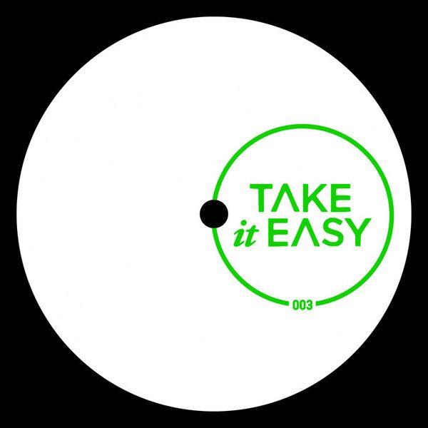 Various - Take It Easy 003 | Take It Easy (TIE003) - main Various - Take It Easy 003 | Take It Easy (TIE003) - main