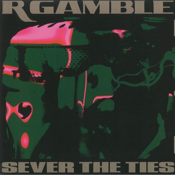 R Gamble - Sever The Ties | Public System Recordings (PSR006)