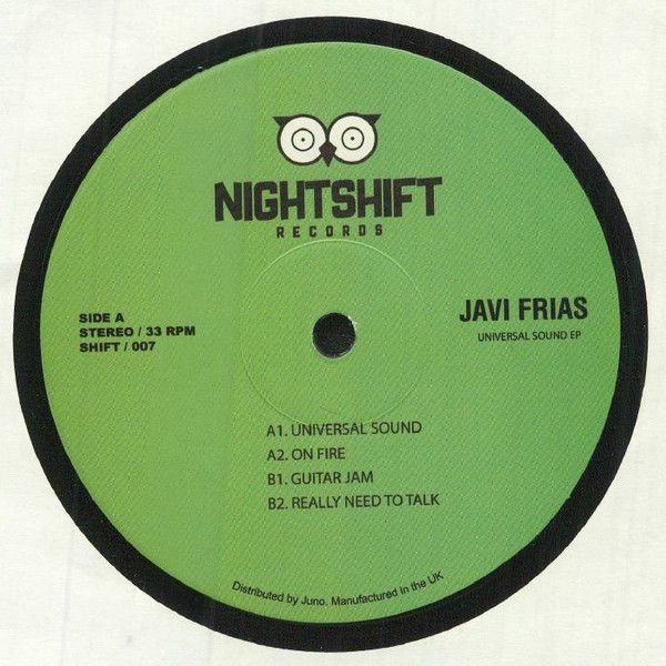 Javi Frias - Universal Sound EP | Night Shift Records (SHIFT 007) - 2 Javi Frias - Universal Sound EP | Night Shift Records (SHIFT 007) - 2
