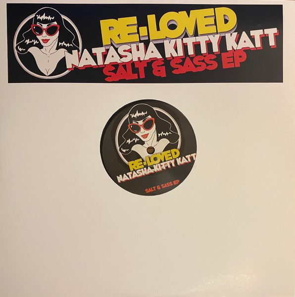 Natasha Kitty Katt - Salt & Sass EP | Re-Loved (RLVD030)