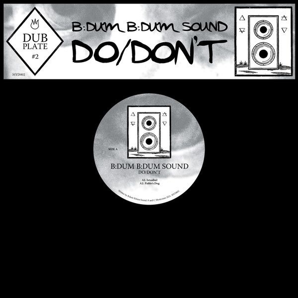 B:dum B:dum Sound - Do/Don't | Mysticisms (MYD002)