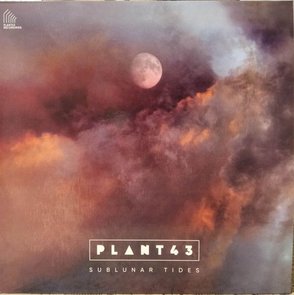 Plant43 - Sublunar Tides | Plant43 Recordings (PLANT43006LP)
