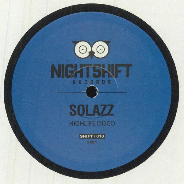 Solazz - Highlife Disco | Night Shift Records (SHIFT010) - 2
