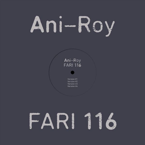 Ani-Roy - Fari 116 | Platform 23 Records (PLA040)