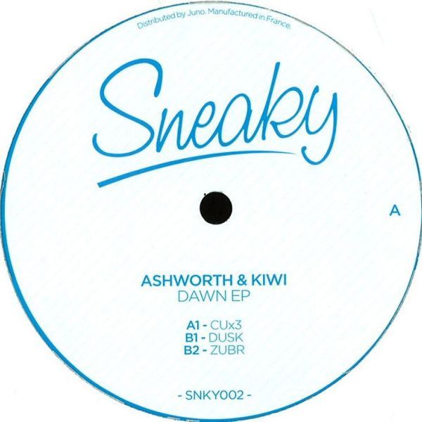 Ashworth & Kiwi - Dawn EP | Sneaky Music (SNKY002) Ashworth & Kiwi - Dawn EP | Sneaky Music (SNKY002)