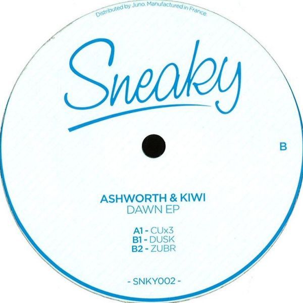 Ashworth  &  Kiwi - Dawn EP | Sneaky Music (SNKY002) - 2