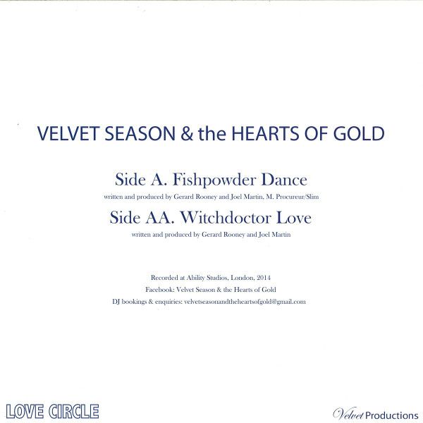 Velvet Season & The Hearts Of Gold - Fishpowder Dance / Witchdoctor Love | Love Circle (LC001) - 2 Velvet Season & The Hearts Of Gold - Fishpowder Dance / Witchdoctor Love | Love Circle (LC001) - 2