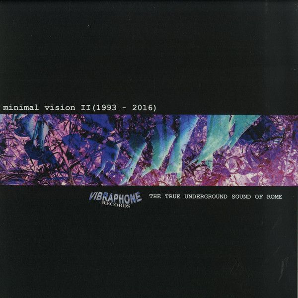 Minimal Vision - Minimal Vision II (1993-2016) | Vibraphone Records (VIBR 005)