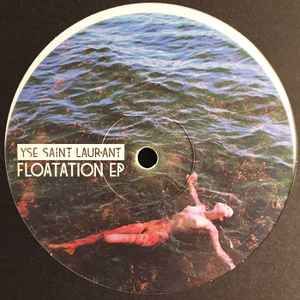 Yse Saint Laur'ant - Floatation EP | Vinyl Only (Vinyl Only Records #05)