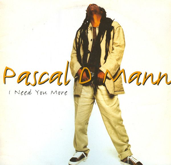 Pascal D Mann - I Need You More | BMG Ariola (74321 21703 1) - main