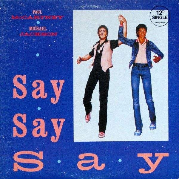 Paul McCartney And Michael Jackson - Say Say Say | Columbia (12CXP 04169)
