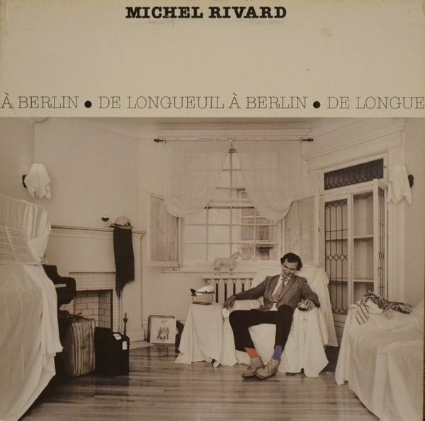 Michel Rivard - De Longueil à Berlin (Remas.) |  () - main