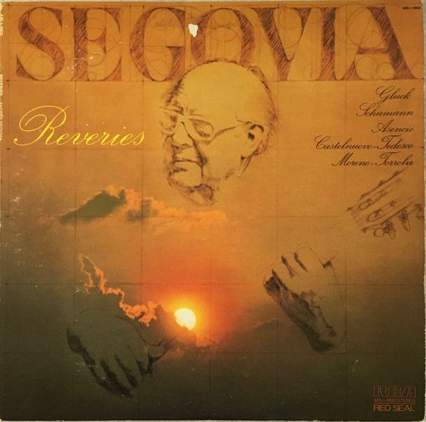 Andrés Segovia - Reveries | RCA Red Seal (ARL1-2602)