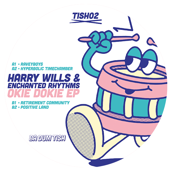 Harry Wills  &  Enchanted Rhythms - Okie Dokie EP | Ba Dum Tish (TISH02) - 2