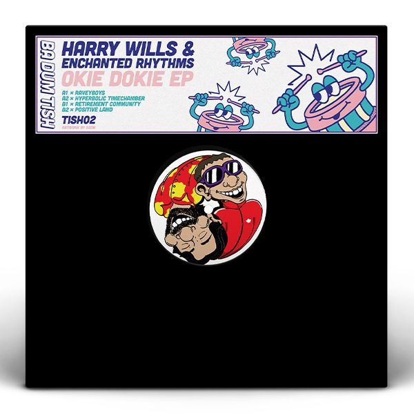Harry Wills  &  Enchanted Rhythms - Okie Dokie EP | Ba Dum Tish (TISH02) - main