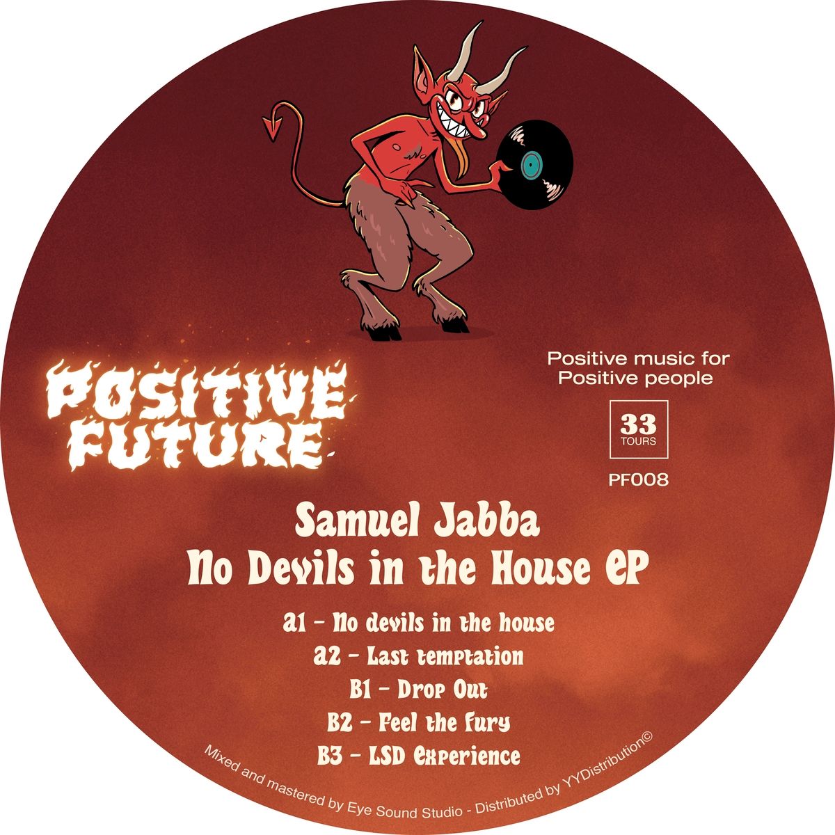 Samuel Jabba - No Devils In The House EP | Positive Future Music (PF008) - 2