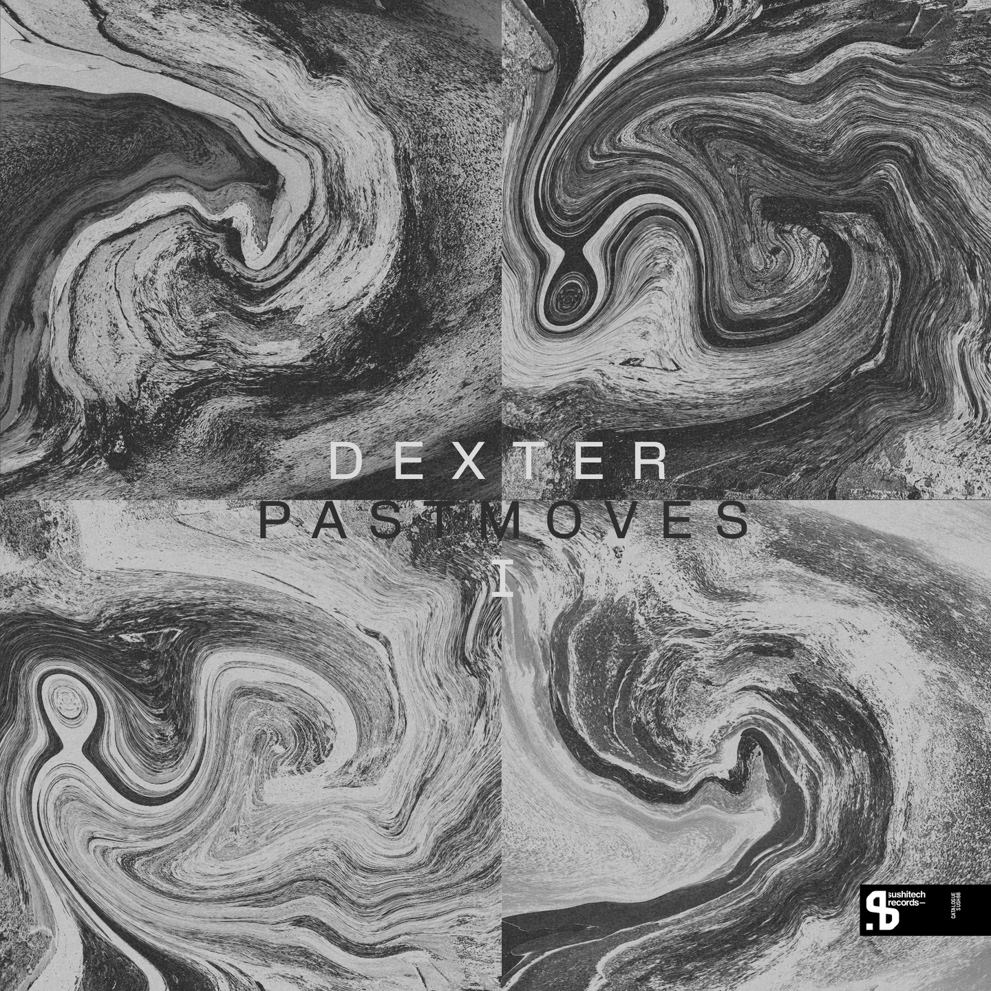 Dexter - Past Moves (3x12") | Sushitech Records (SUSH66-67-68) - main Dexter - Past Moves (3x12") | Sushitech Records (SUSH66-67-68) - main