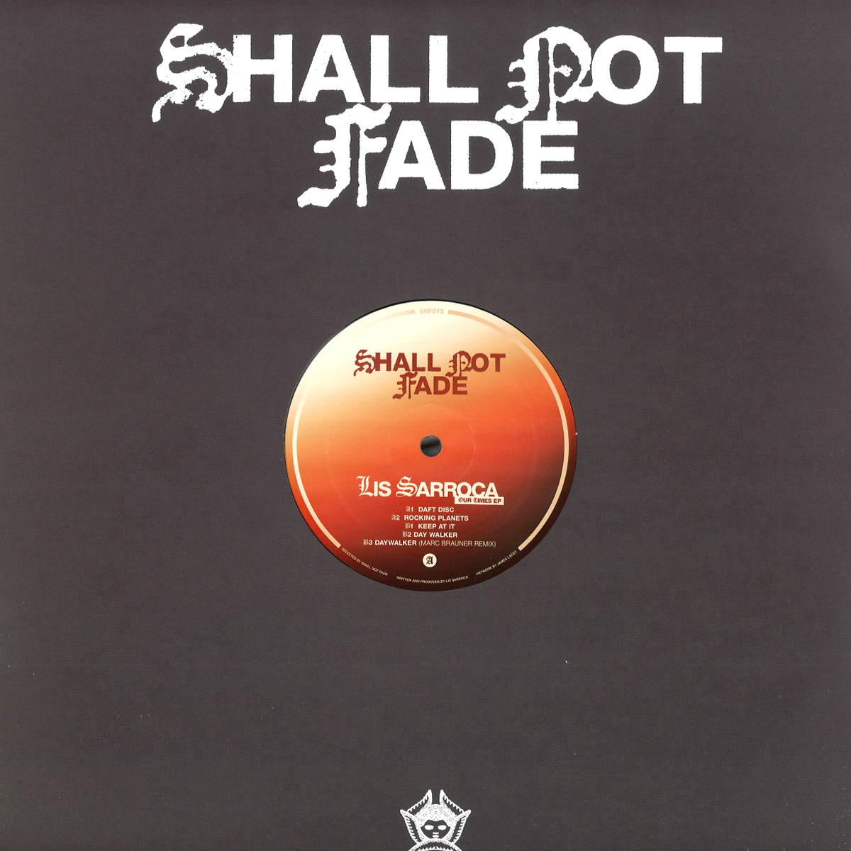Lis Sarroca - Our Times EP | Shall Not Fade (SNF073) - 2 Lis Sarroca - Our Times EP | Shall Not Fade (SNF073) - 2