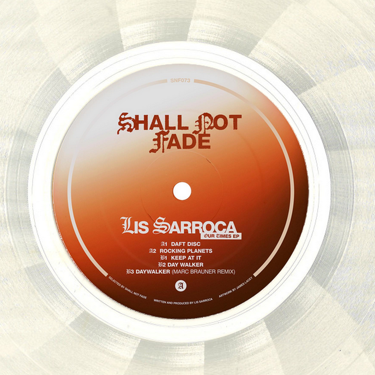 Lis Sarroca - Our Times EP | Shall Not Fade (SNF073)