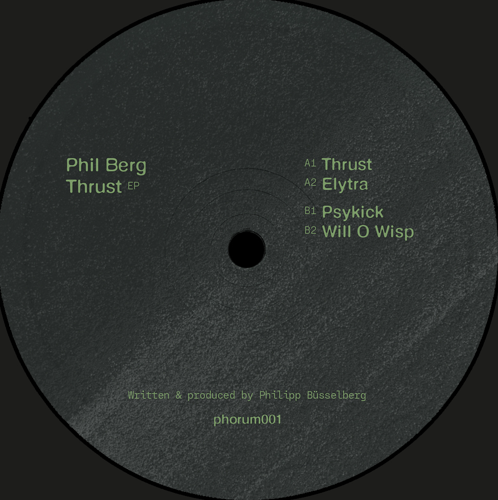 Phil Berg - Thrust EP | Phorum Records (phorum001)