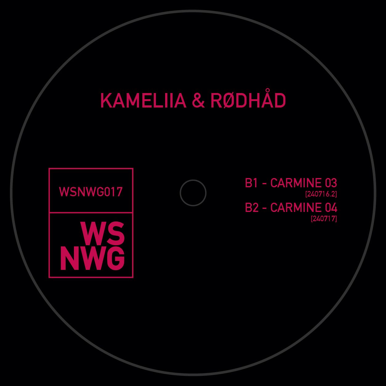 Kameliia & Rødhåd - Carmine | WSNWG (WSNWG017) - 2 Kameliia & Rødhåd - Carmine | WSNWG (WSNWG017) - 2