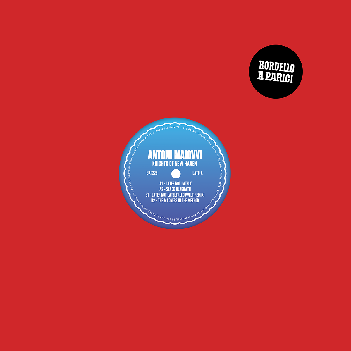 Antoni Maiovvi - Knights Of New Haven EP | Bordello A Parigi (BAP225) | Bordello A Parigi (BAP225) - main Antoni Maiovvi - Knights Of New Haven EP | Bordello A Parigi (BAP225) | Bordello A Parigi (BAP225) - main