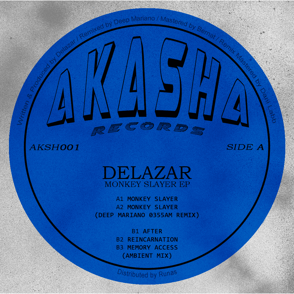 Delazar - Monkey Slayer EP | Akasha Records (AKSH001) | Akasha Records (AKSH001) - main Delazar - Monkey Slayer EP | Akasha Records (AKSH001) | Akasha Records (AKSH001) - main