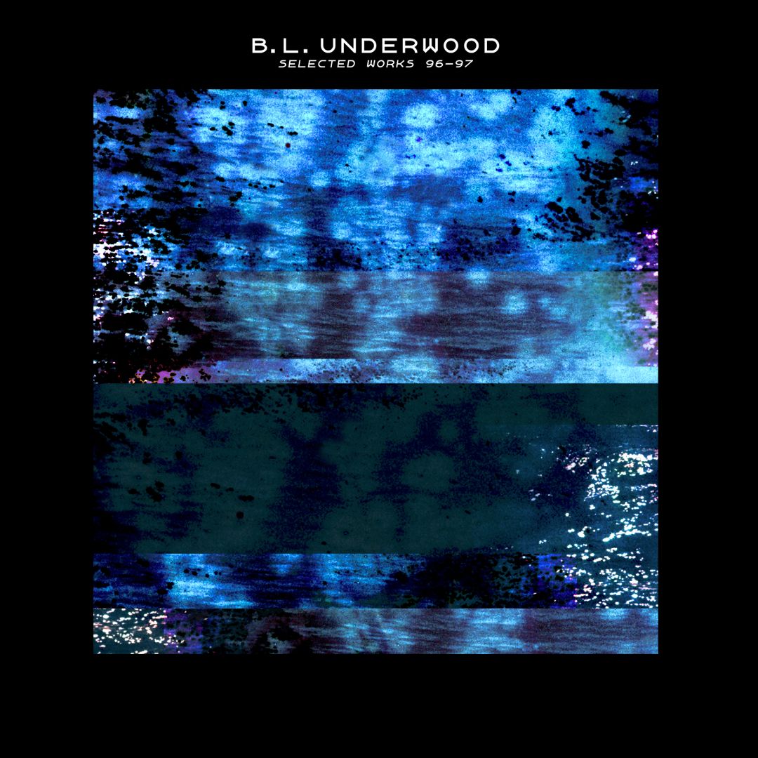 B.L. Underwood - Selected Works 96-97 | System Of Objects (SOO TROIS) | System Of Objects (SOO TROIS)