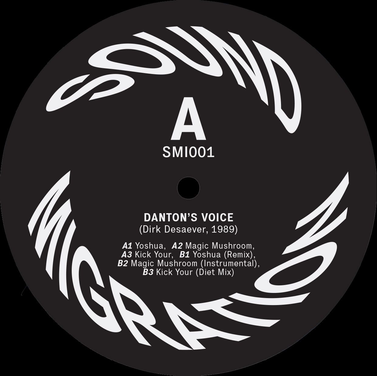 Danton's Voice - Danton's Voice Selected Works '89 | Sound Migration (SMI001) - 3 Danton's Voice - Danton's Voice Selected Works '89 | Sound Migration (SMI001) - 3