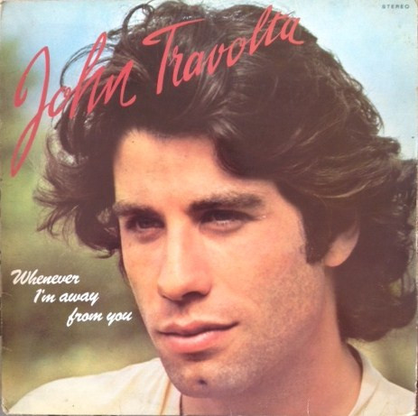 John Travolta - Whenever I'm Away From You | Midsong International (MDSE 1501) - main John Travolta - Whenever I'm Away From You | Midsong International (MDSE 1501) - main