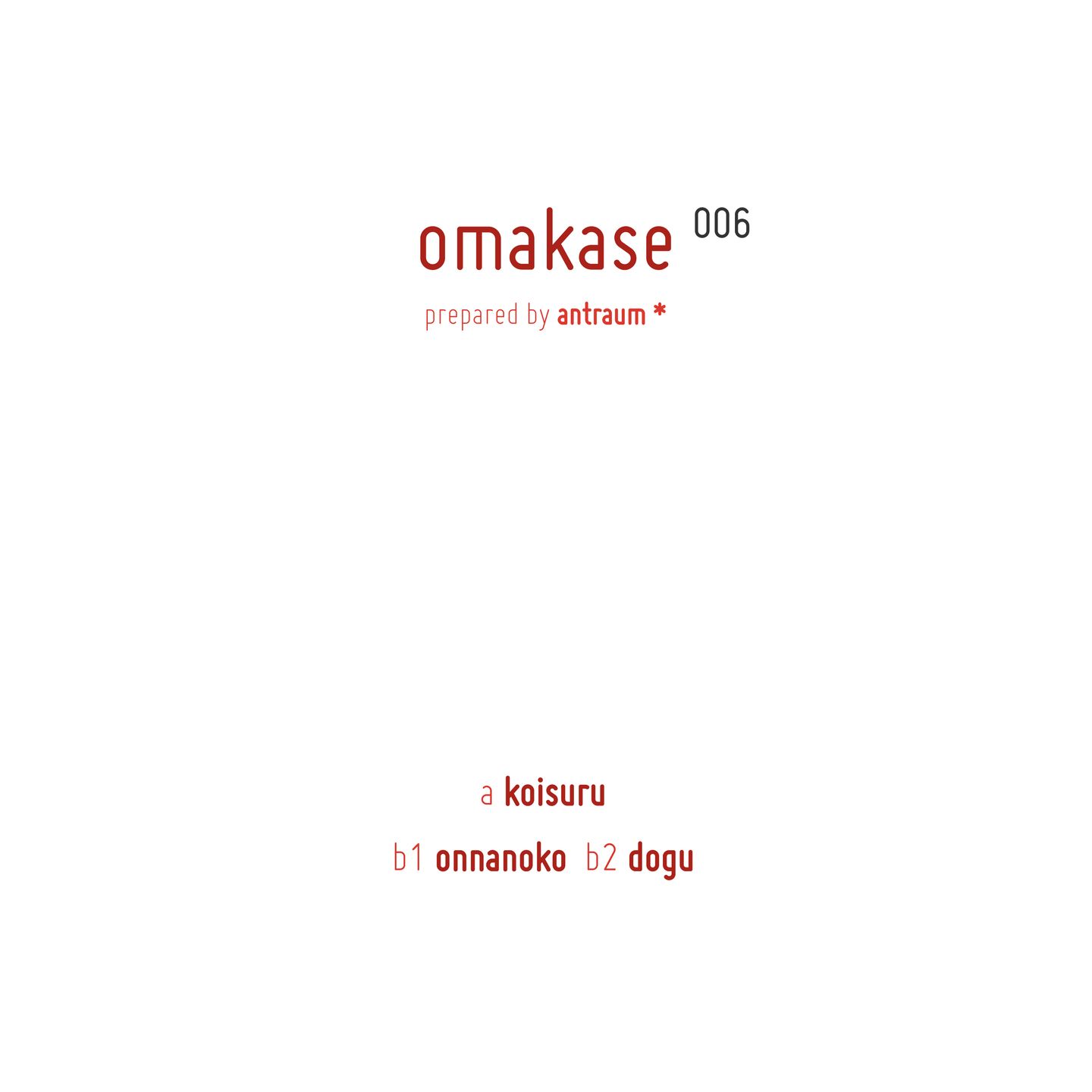 Anton & Antraum & Traumer - OMAKASE 006 | Omakase (OMAKASE006) - 2 Anton & Antraum & Traumer - OMAKASE 006 | Omakase (OMAKASE006) - 2