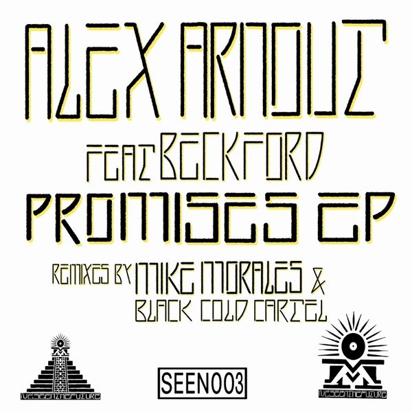 Alex Arnout & Beckford - Promises EP | I've Seen The Future () - main Alex Arnout & Beckford - Promises EP | I've Seen The Future () - main