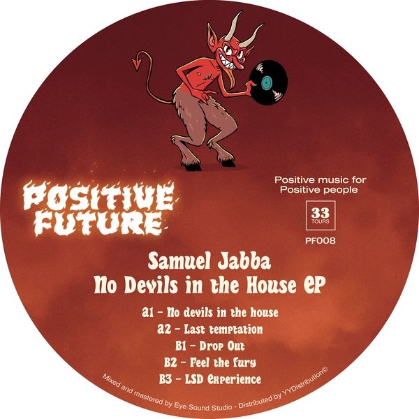 Samuel Jabba - No Devils In The House EP | Positive Future Music (PF008) - main