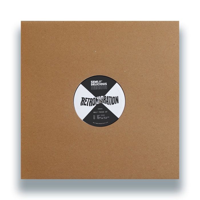 Retromigration - Half Fried EP | Semi Delicious (SEMID024) - 3 Retromigration - Half Fried EP | Semi Delicious (SEMID024) - 3