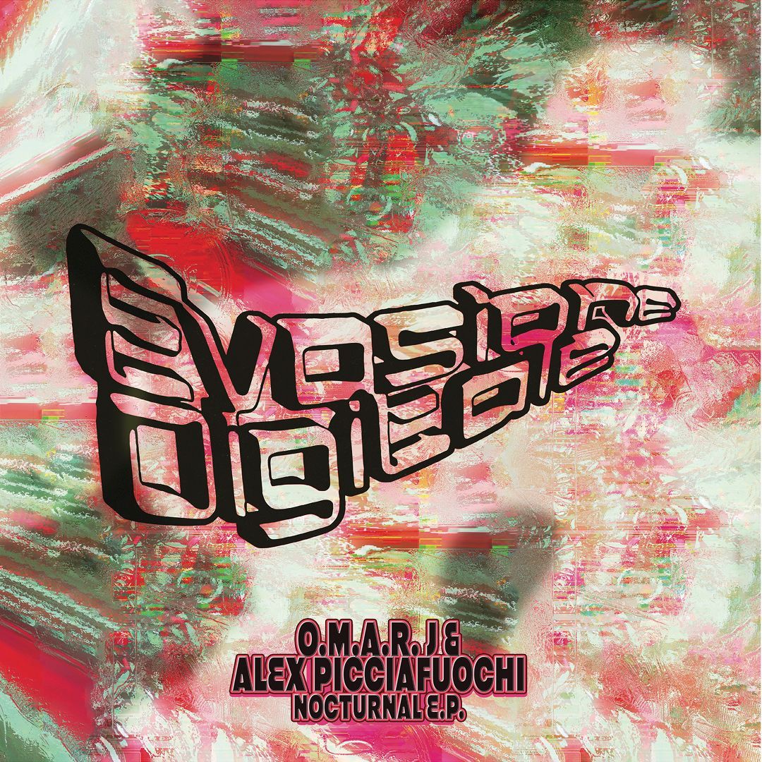 Omar J. & Alessandro Picciafuochi - Nocturnal E.P. | Evasione Digitale (EVADI011) - main Omar J. & Alessandro Picciafuochi - Nocturnal E.P. | Evasione Digitale (EVADI011) - main
