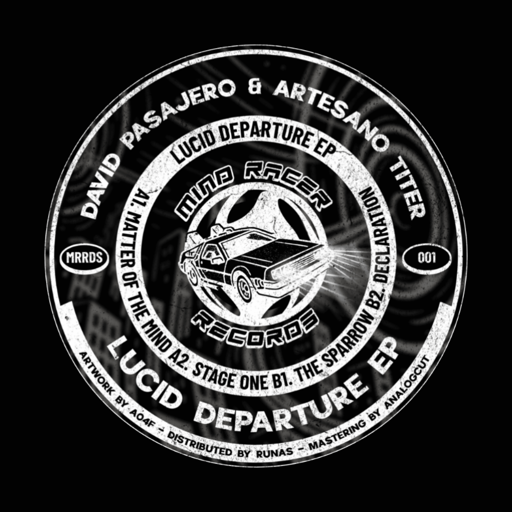David Pasajero  &  Artesano Titer - Lucid Departure EP | Mind Racer Records (MRRDS001) - 2