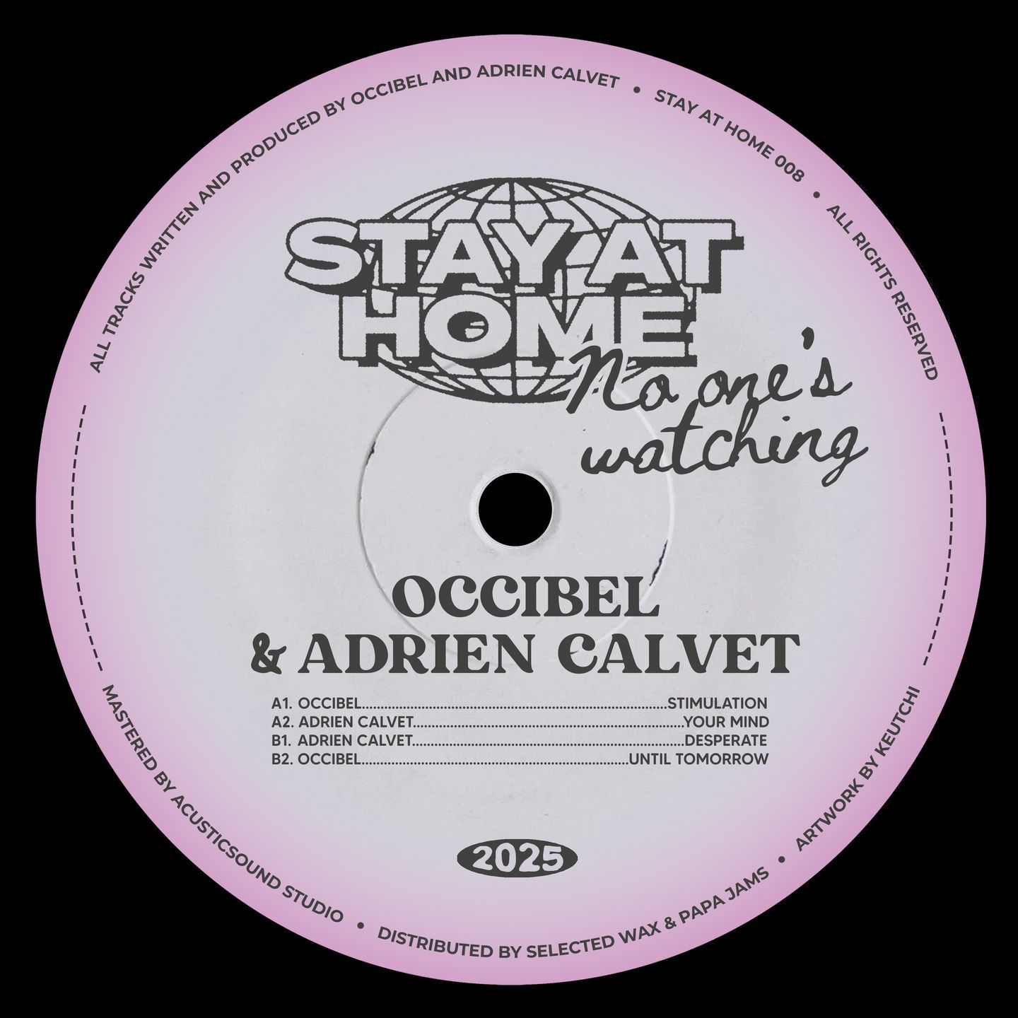 Adrien Calvet  &  Occibel - Stay At Home No One's Watching | Stay At Home (SAH008) - main