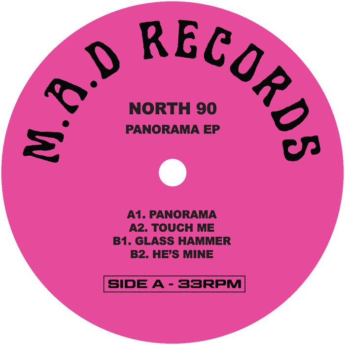 North 90 - Panorama EP | M.A.D Records (MAD015) - 4 North 90 - Panorama EP | M.A.D Records (MAD015) - 4