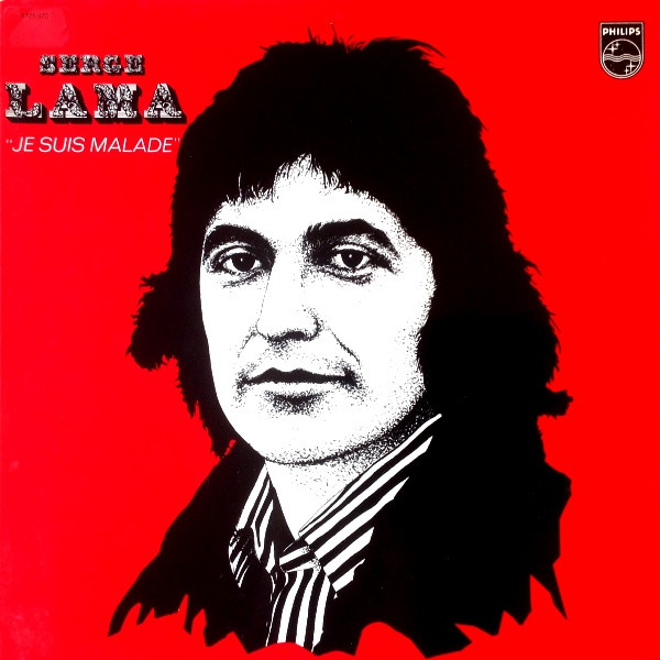 Serge Lama - Je Suis Malade | Philips (6325 020)