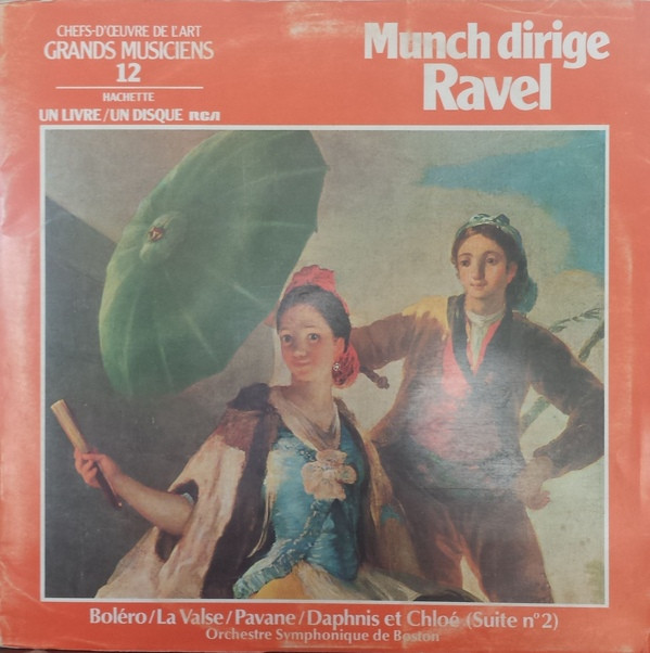 Munch Dirige Ravel - Boléro / La Valse / Pavane / Daphnis Et Chloé | Hachette (none)