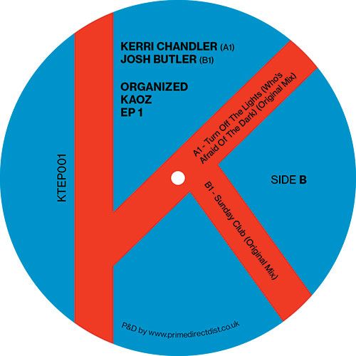Kerri Chandler / Josh Butler - Organized Kaoz EP 1 | Kaoz Theory (KTEP001V) - 2